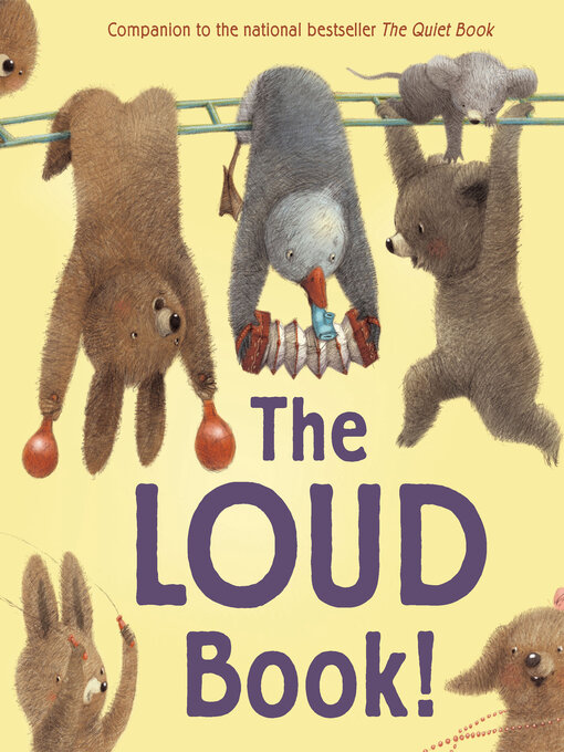 Title details for The Loud Book! by Deborah Underwood - Available